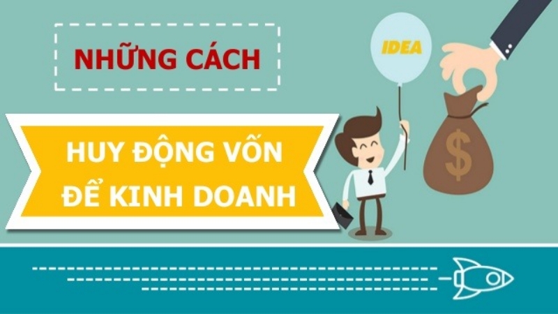 Các hình thức kêu gọi vốn.