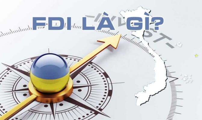 Doanh nghiệp FDI là gì